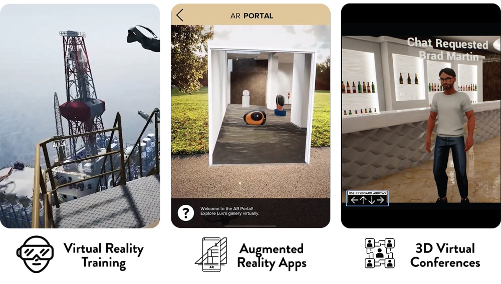 Examples of virtual reality training, an augmented reality app, and a 3D virtual conference